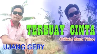 Download TERBUAY CINTA / UJANG GERY Official Music Video MP3