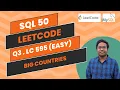 3 SQL 50 Leetcode Study Plan LeetCode 595 Big Countries