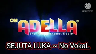 Download Sejuta Luka ~ KARAOKE NO VOKAL OM ADELLA MP3