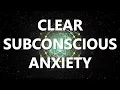 Sleep Hypnosis for Clearing Subconscious Anxiety - Ultra Deep Mind Calm