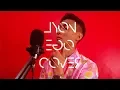 Download Lagu LYON - EGO (COVER)