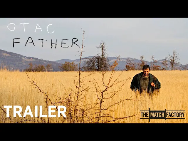 OTAC - FATHER by Srdan Golubović (Official International Trailer HD)