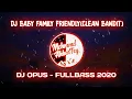 Download Lagu DJ BABY FAMILY FRIENDLY (CLEAN BANDIT) VIRAL TIKTOK - DJ OPUS FULLBASS 2020