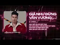Lagu Giá Như Đừng Vấn Vương (Ver 2 ) Remix – Danh Tuấn Trung x H20 | Remix TikTok Hot 2025