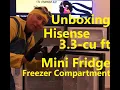 Unboxing 3 3 cu ft Mini Fridge Freezer Compartment
