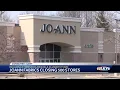 Joann fabrics stores closing including 2 in Louisville region