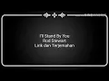 I'll Stand by You ~ Rod Stewart (Lirik dan Terjemahan)