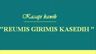 Download REUMIS GIRIMIS KASEDIH ( Yus Wiradiredja  \u0026 Ediska) -  Nina K Sopandi MP3