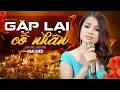 Download Lagu Gặp Lại Cố Nhân - Mai Kiều Bolero | GIỌNG CA ĐỂ ĐỜI