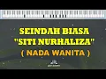 Download Lagu SEINDAH BIASA  SITI NURHALIZA  KARAOKE  NADA RENDAH 