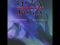 Diya boya (feat. KhuJoyCrazy & PlayGirl. Chanty)