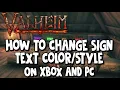 Valheim How To Change Sign Text Color Style on Xbox on PC