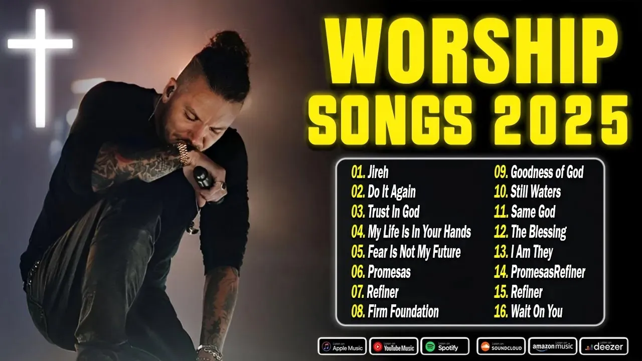 Top Worship Songs 2025 – Gospel Music Praise And Worship | Elevation Worship & Maverick City Top Worship Songs 2025 – Gospel Music Praise And Worship | Elevation Worship & Maverick City