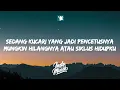 Teh Hijau - Tulus (Lirik)