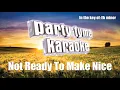 Dixie Chicks - Not Ready To Make Nice (Karaoke Version)