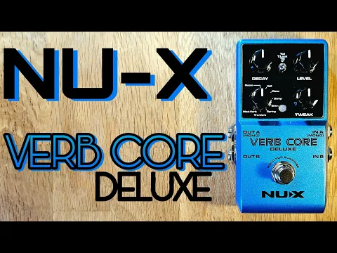 NUX Verb Core Deluxe Stereo Multi-Reverb | Delicious Audio