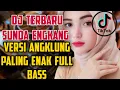 Download Lagu Dj terbaru sunda engkang versi angklung Dj paling enak di dengar Dj full Bass