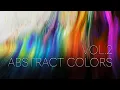 ABSTRACT COLORS VOLUME 2 8K MACRO FILMSUPPLY