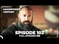 Download Lagu Magnificent Century Episode 102 | English Subtitle HD