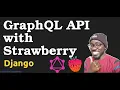 Django Grap L API with Strawberry