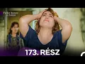 Fazilet Asszony es Lanyai 173. Rész (Magyar Szinkron)