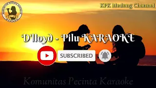Download D'lloyd - Pilu KARAOKE MP3