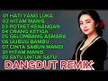 Download Lagu SEPESIAL DANDUT REMIX TERBAIK HATI YANG LUKA POTRET KENANGAN