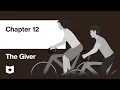 The Giver by Lois Lowry Chapter 12