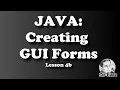 JAVA - Creating GUI Forms