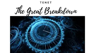 tenet time travel the great breakdown mm nolan sm bros
