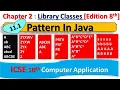 1 Library Classes Java Pattern A ab ABC abcd ABCDE ICSE 10th Computer Application
