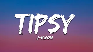 j kwon tipsy lyrics 