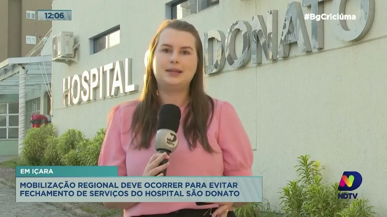 Região busca mobilização para evitar suspensão de serviços do Hospital São Donato de Içara