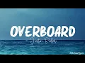 Overboard – Justin Bieber (Lyrics)