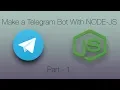 Telegram Bot NodeJS Tutorial Part 1