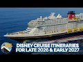 Download Lagu Disney Cruise Line Itineraries For Late 2026 and Early 2027 | The DCL Show
