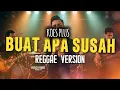 Lagu BUAT APA SUSAH - KOES PLUS | REGGAE VERSION | by regvibe MUSIC AI