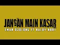 Download Lagu Eman Djolong Ft Naldhy NBRT[JANG MAIN KASAR] DJ Terbaru 2021