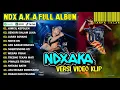 Download Lagu NDX AKA FULL ALBUM TERBARU VIRAL 2024   KIMCIL KEPOLEN  SENDIRI DALAM LUKA