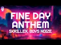 Lagu Skrillex, Boys Noize - Fine Day Anthem // Lyrics