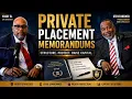 PRIVATE PLACEMENT MEMORANDUMS What You Need to Know Before Raising Capital