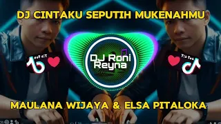dj cintaku seputih mukenahmu maulana wijaya u0026 elsa pitaloka remix full bass terbaru viral 2024 