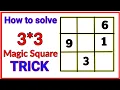 3 3 Magic Square How to solve 3 3 Magic Square