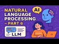 Natural Language Processing NLP The Ultimate Course from Beginner to Advanced - Part6