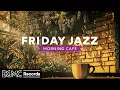 Download Lagu ✨ FRIDAY JAZZ: Uplifting Coffee Shop Music with Tropical Bossa Nova \u0026 Jazz for Weekend Preparation