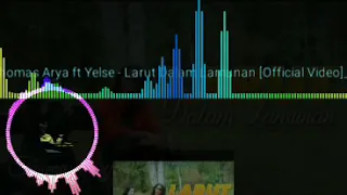 Download Larut Dalam Lamunan | Thomas Arya Feat Yelse | Pop Minang MP3