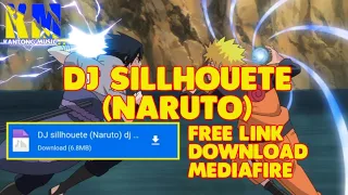Download DJ Naruto sillhouete + link download MediaFire (DJ desa) MP3
