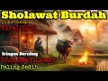 Download Lagu 🎼 Sholawat Nabi LAWAS | | SHOLAWAT BURDAH || Sholawat Jaman Dulu Paling Sedih Iringan Seruling