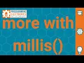 Doing multiple timed things with Arduino Unleash the millis