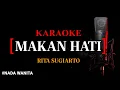 Download Lagu Karaoke Dangdut Makan Hati  - Rita Sugiarto ||nadawanita